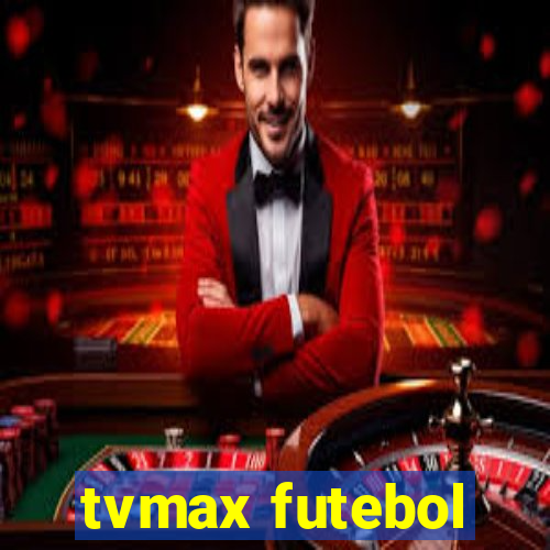 tvmax futebol